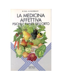 La medicina affettiva:  psiche e piante dell'orto
