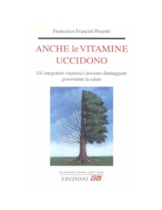Anche le vitamine uccidono
