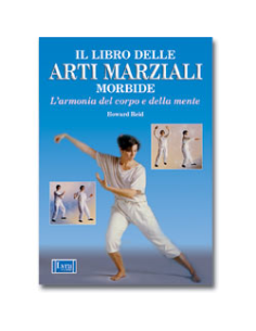 Il libro delle arti marziali morbide