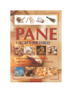 Pane, i segreti per farlo