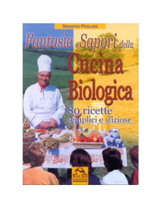 Fantasie e sapori della cucina biologica