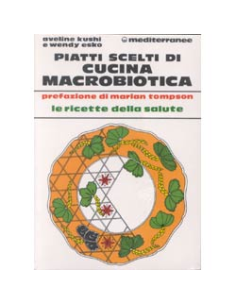 Piatti scelti di Cucina Macrobiotica
