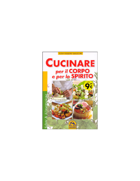 Cucinare per il Corpo e lo Spirito