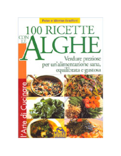 100 Ricette con le Alghe