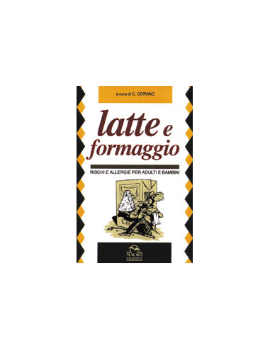Latte e formaggio rischi ed allergie