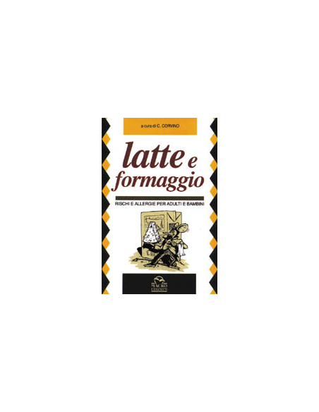 Latte e formaggio rischi ed allergie
