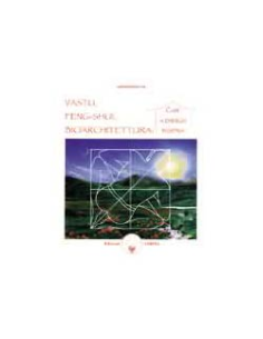 Vastu, Feng Shui, Bioarchitettura