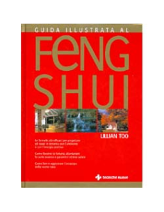 Guida completa illustrata al Feng Shui