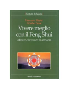 Vivere meglio con il feng Shui