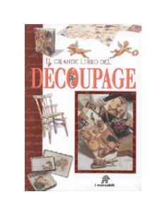 Il grande libro del decoupage