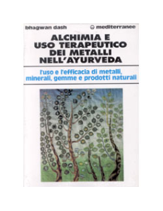 Alchimia e Uso Terapeutico dei Metalli nell'Ayurveda
