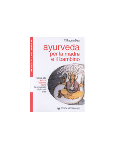 Ayurveda per la Madre ed il Bambino