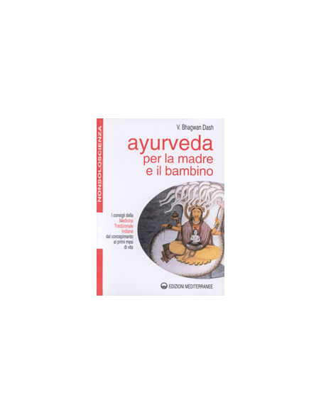 Ayurveda per la Madre ed il Bambino