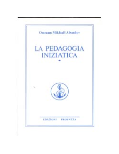 La Pedagogia Iniziatica - vol.1
