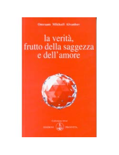 La Verità Frutto della Saggezza e dell'Amore