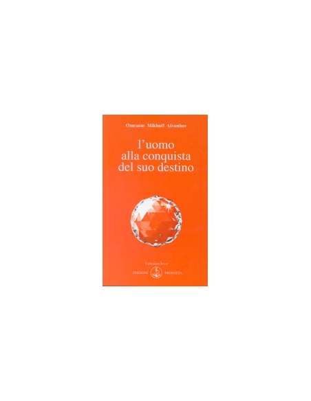 L'Uomo alla Conquista del suo Destino