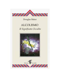 Alcolismo il significato occulto