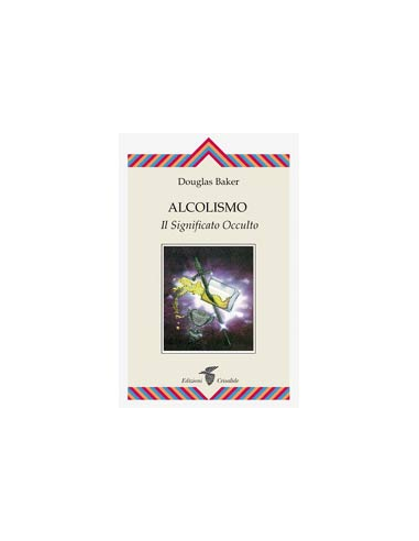 Alcolismo il significato occulto
