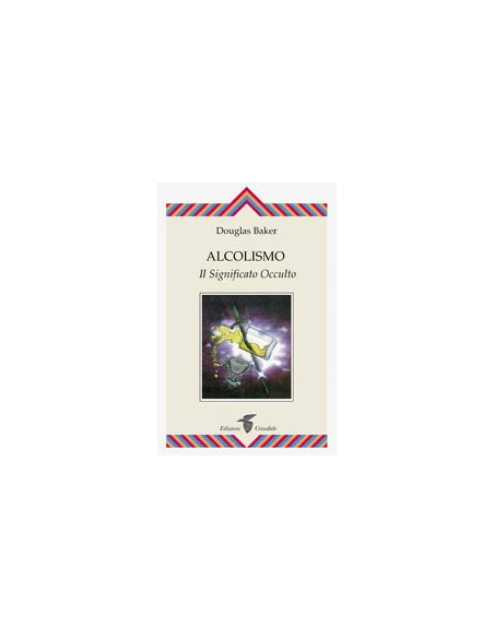 Alcolismo il significato occulto