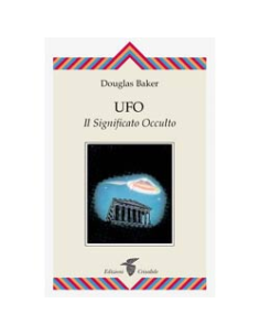 Ufo il Significato Occulto