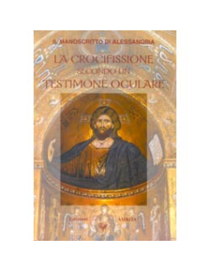La Crocifissione Secondo un Testimone Oculare