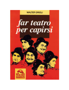 Far teatro per capirsi