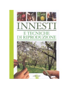 Innesti e tecniche di riproduzione