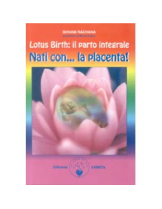 Lotus Birth nati con la placenta