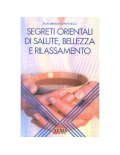 Segreti orientali di salute bellezza e rilassamento