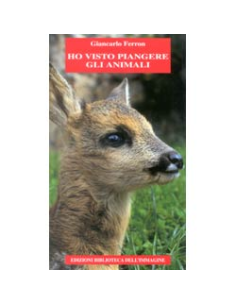 Ho visto piangere gli animali