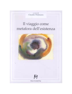 Il viaggio come metafora dell'esistenza