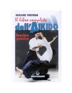 Il libro completo dell'Aikido