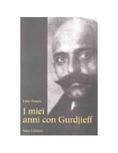 I Miei Anni con Gurdjieff