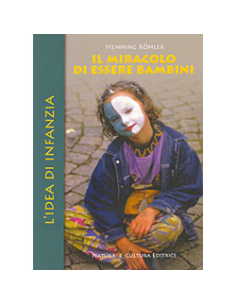 Il miracolo di essere bambini