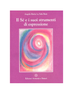 Il Sè e i Suoi Strumenti di Espressione