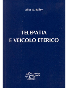 Telepatia e Veicolo Eterico