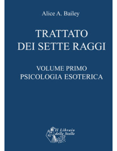 Psicologia Esoterica - volume primo 