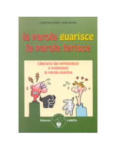 La Parola guarisce la parola ferisce