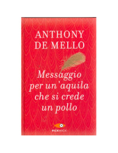 Messaggio per un aquila che si crede un pollo