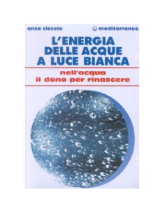 L'Energia delle Acque a Luce Bianca
