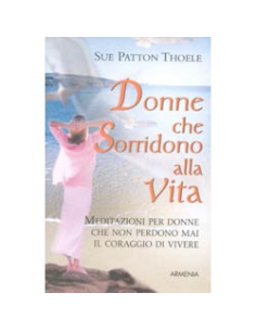 Donne che sorridono alla vita