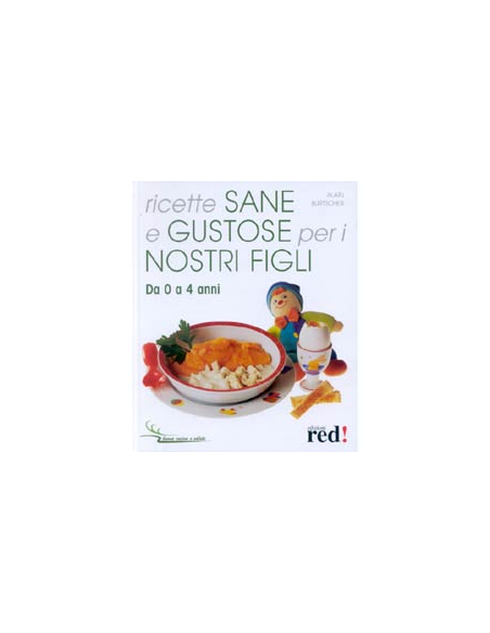 Ricette sane e gustose per i nostri figli