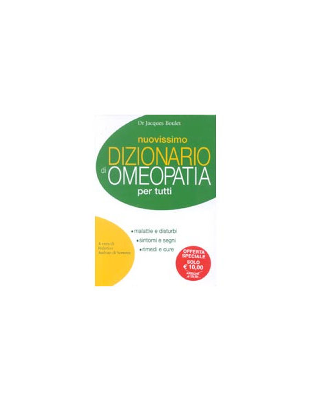Nuovissimo dizionario di Omeopatia per tutti