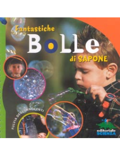 Fantastiche Bolle di Sapone