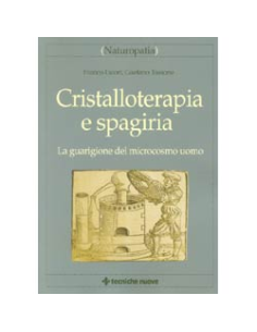 Cristalloterapia e Spagiria