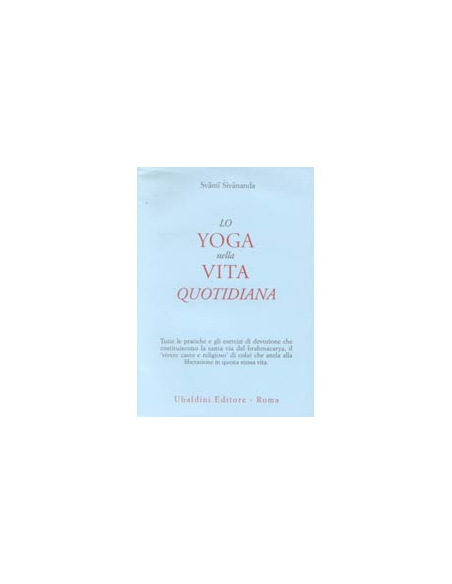 Lo Yoga nella Vita Quotidiana