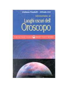 Iniziazione ai Luoghi Oscuri dell'Oroscopo
