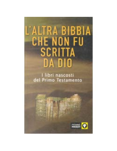 L'altra Bibbia che non fu scritta da Dio