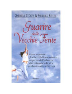 Guarire dalle vecchie ferite