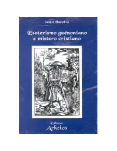 Esoterismo Guenoniano e Mistero Cristiano